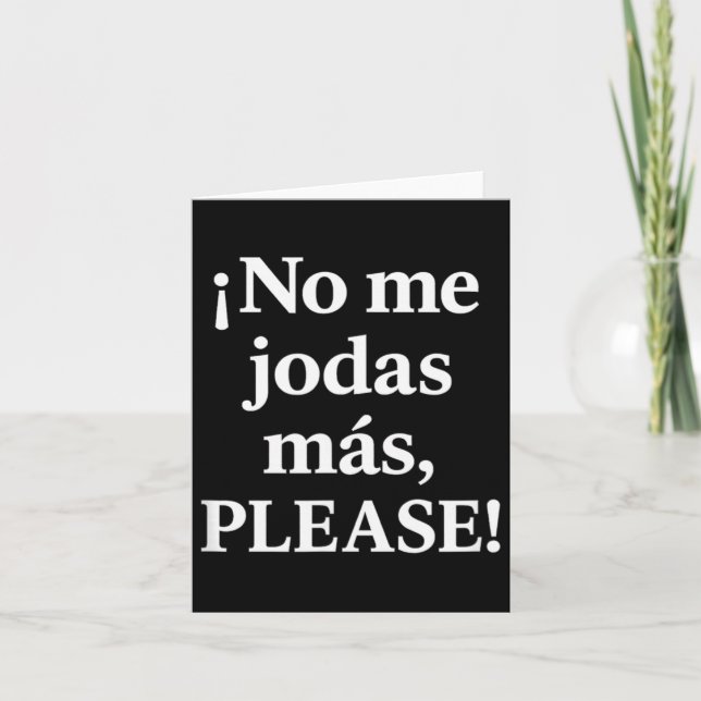 Carte No Me Jodas Más, Please – Sy Citation Espagnole  (Devant)