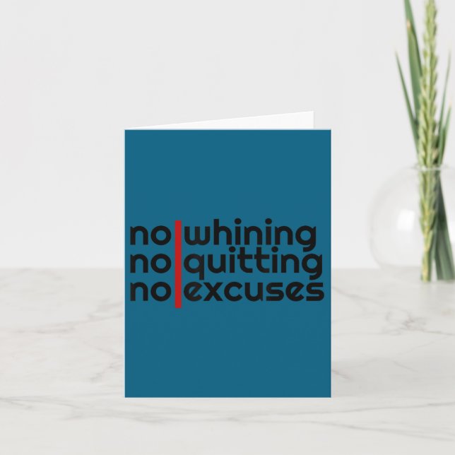 Carte No Whining, No Quitting No Excuses Shirt  (Devant)