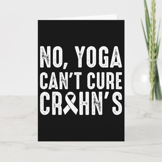 Carte No Yoga Cant Cure Crohn's Disease  (Devant)