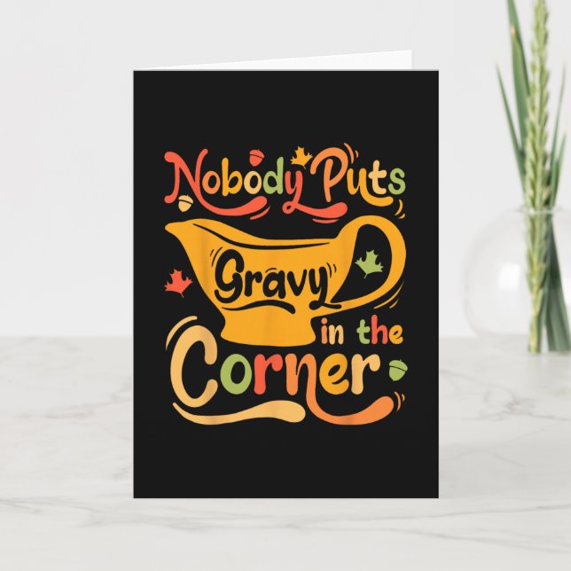 Carte Nobody Puts Gravy In The Corner  (Devant)