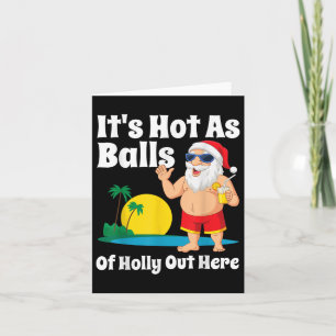 Carte Noël Drôle En Juillet Chaud Comme Père Noël Summer
