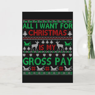 Carte Noël drôle tout ce que je veux c'est mon salaire b
