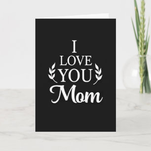 Carte noir et blanc Je t'aime Maman