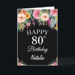 Carte noire 80th Birthday Watercolor Floral Flower<br><div class="desc">80e Anniversaire Floral Flowers Carte noire avec nom et âge personnalisés. Pour plus de personnalisation,  cliquez sur le bouton "Customiser" et utilisez notre outil de conception pour modifier ce modèle.</div>
