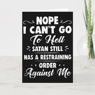 Carte Non je ne peux pas aller en enfer Satan a toujours