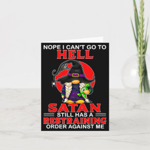 Carte Non je ne peux pas aller en enfer Satan a toujours