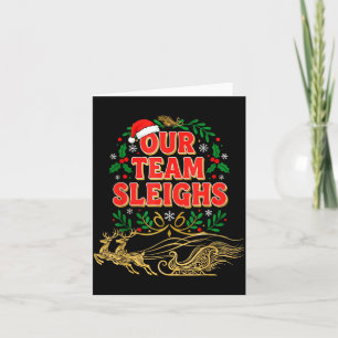Carte Nos T-shirts de Noël Our Team Sleighs, Bureau fest