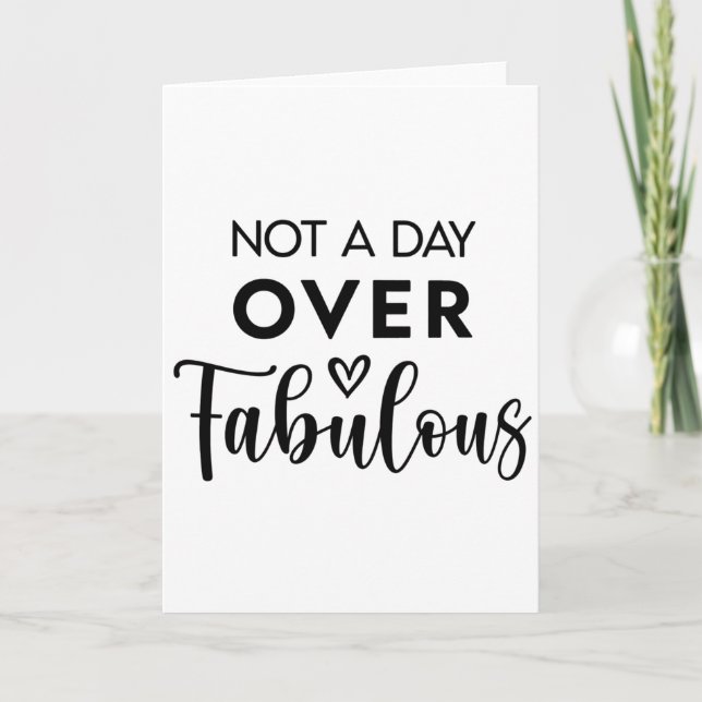Carte Not a Day Over Fabulous – Funny Birthday Quote (Devant)