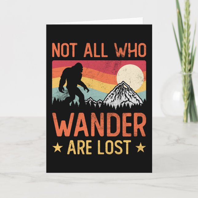Carte Not All Who Wander Are Lost Cool Bigfoot (Devant)