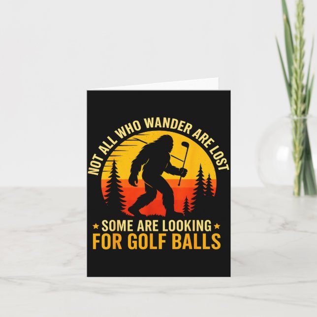 Carte Not All Who Wander Are Lost Funny Bigfoot Golfing  (Devant)