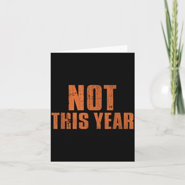 Carte Not This Year Funny New Year Resolution  (Devant)
