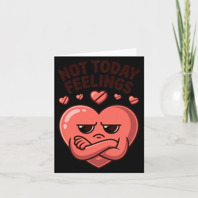 Carte Not Today Feelings Cute Moody Heart Anti Valentine (Devant)