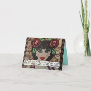 Carte Notecard-of all the lies I've told just kidding is