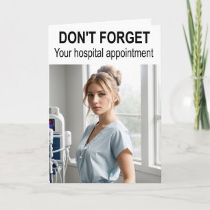 Carte N'oubliez pas votre rendez-vous à l'hôpital.