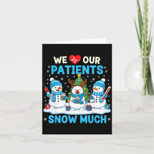 Carte Nous aimons nos patients Snow autant drôle bonhomm