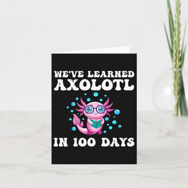 Carte Nous Avons Appris Axolotl En 100 Jours Enseignants (Devant)