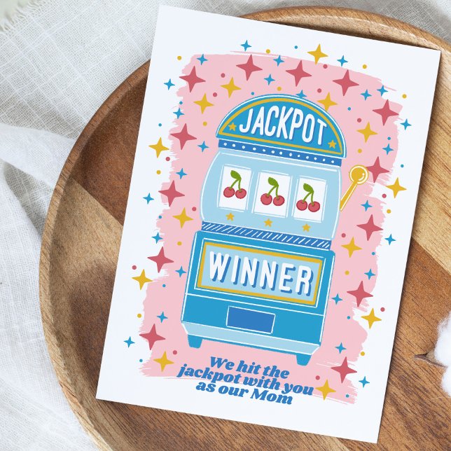 Carte Nous avons frappé JackPot avec vous comme notre ma (Make Mom feel extra special with this hand illustrated card
)