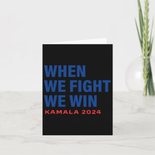 Carte Nous combattons Nous Gagnons Kamala Harris Pour Pr