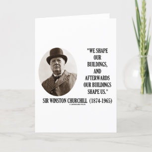 Carte Nous Formons Nos Bâtiments (Citation De Winston Ch