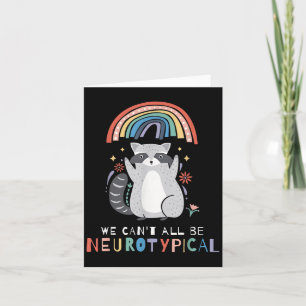 Carte Nous ne pouvons pas tous être Neurotycal Sensibili