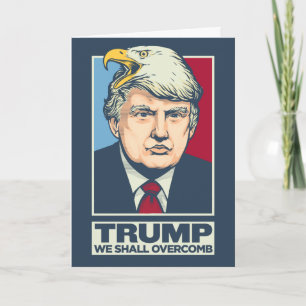 Carte Nous Overcomb Donald Trump