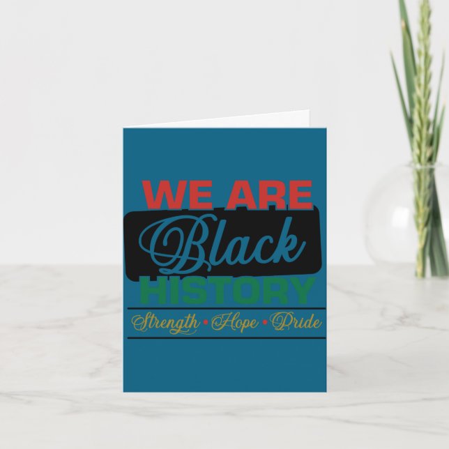 Carte Nous sommes l'histoire noire fière juneteenth  (Devant)