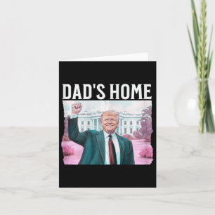 Carte NOUVEAUTÉ ! Papa est à la maison Trump est de reto
