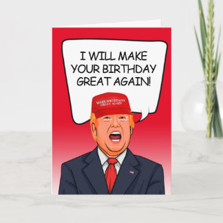 Carte Nouvel anniversaire de Trump - Je ferai de votre a