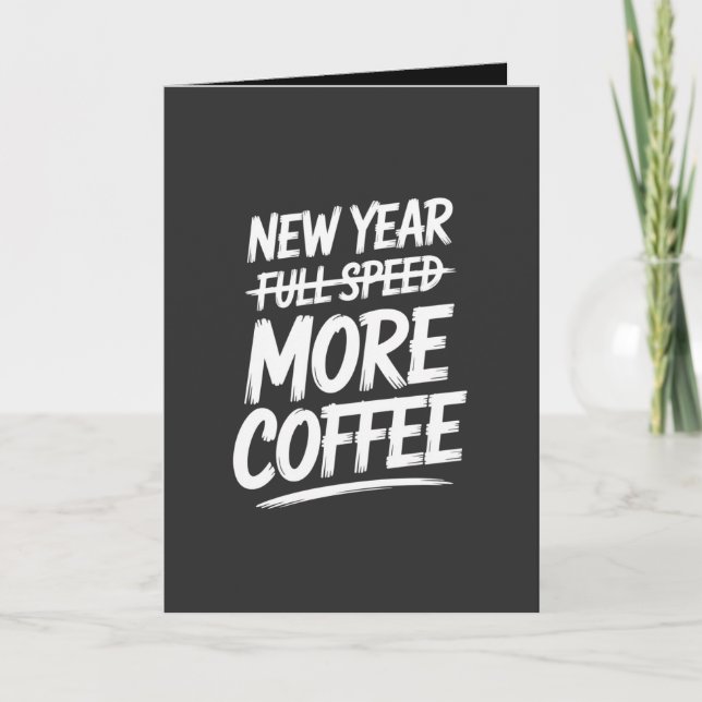 Carte Nouvelle Année Drôle Plus de Café Résolution Sarca (Devant)