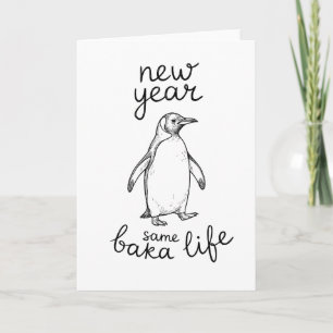 Carte Nouvelle année même vie de baka Penguin blague ani