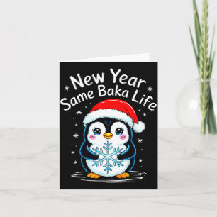 Carte Nouvelle année même vie de Baka Pingouin Blague