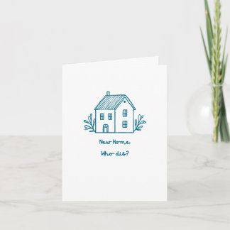 Carte Nouvelle maison. Qui est là?