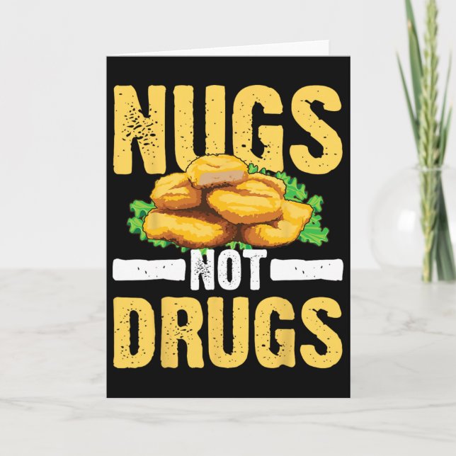 Carte Nugs drôles pas de drogues Cool cadeau de nuggets  (Devant)