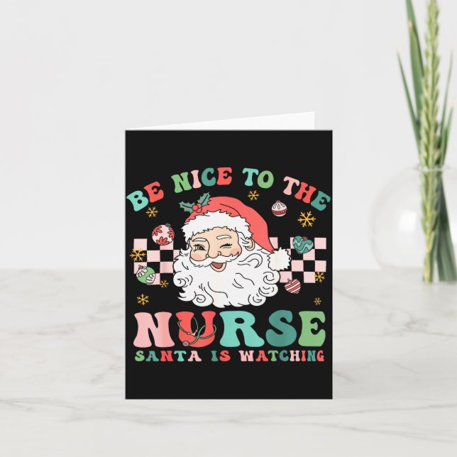 Carte Nurse Christmas Shirt Be Nice To The Nurse Santa I (Devant)