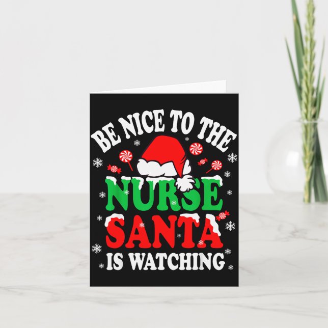 Carte Nurse Christmas Tee Be Nice To The Nurse Santa Is  (Devant)
