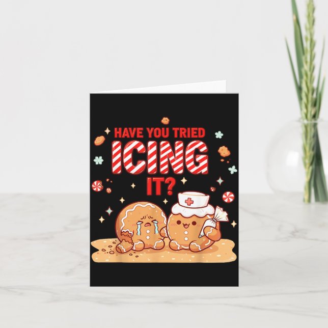 Carte Nurse Gingerbread Man Costume, Xmas Have You Tried (Devant)
