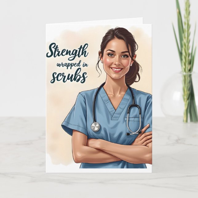 Carte Nurse is Strength In Scrubs Card (Devant)