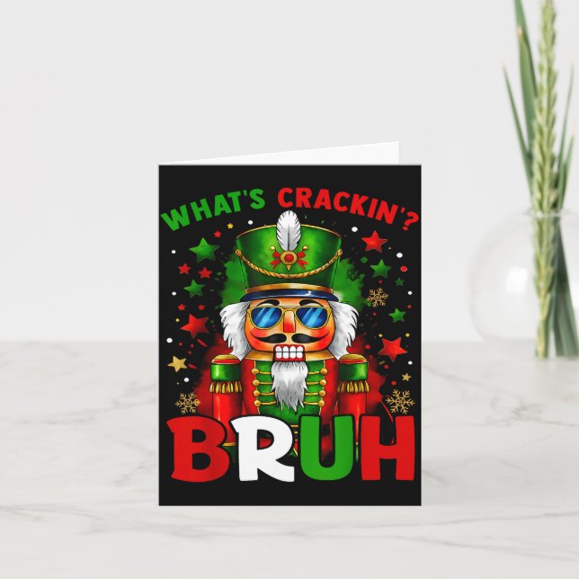 Carte Nutcracker What's Crackin Bruh Funny Christmas Men (Devant)
