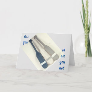 CARTE * OAR* VOUS OU * OU VOUS N'AVEZ PAS* UN ANNIVERSAI