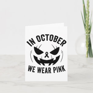 Carte Octobre Nous Portons Rose Cancer Sein Halloween Ja