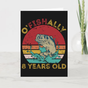 Carte Officiellement 8 Ans Drôle De Pêche Anniversaire P