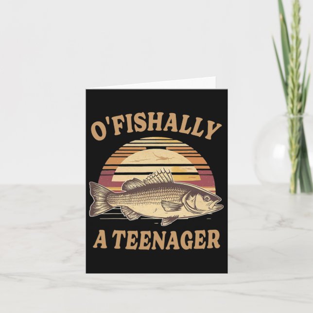 Carte O'Fishally A Teenager 13e Anniversaire Funny Fishi (Devant)