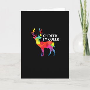 Carte Oh cerf drôle queer Pun LGBT Fierté Création