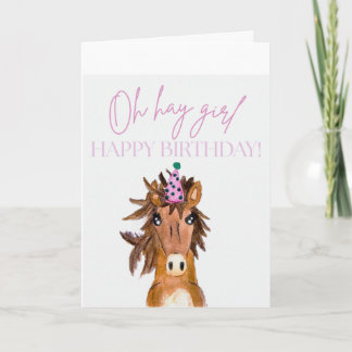 Carte Oh Hay Girl!  Happy Birthday!