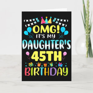 Carte Oh mon dieu, c'est les 45 ans de ma fille Douce 45