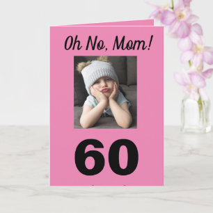 Carte Oh non, maman ! 60e anniversaire Funny mignonne ca