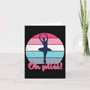 Carte Oh Plies Funky Ballet Dance Puns Vintage Retro Bal