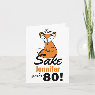 Carte Oh, Pour Fox Sake 80e anniversaire Personnalisé