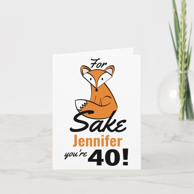 Carte Oh, Pour Fox Sake personnalisé 40e anniversaire (Devant)