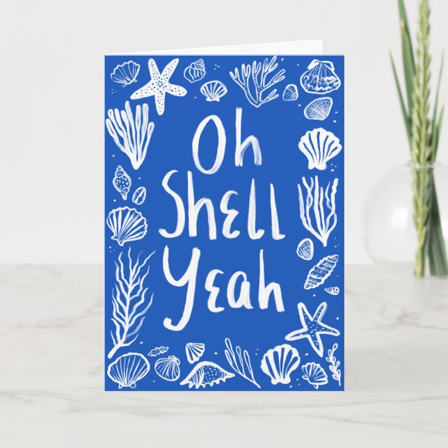 Carte OH SHELH YEAH Seashell Beach Félicitations d'anniv (Devant)